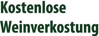 Kostenlose Weinverkostung
